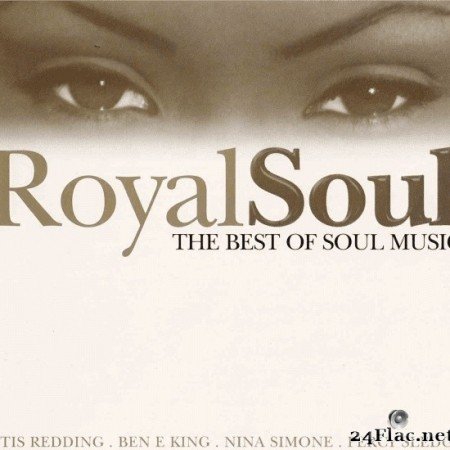 Royal Soul - The Best Of Soul Music (2CD Set) (2002) FLAC