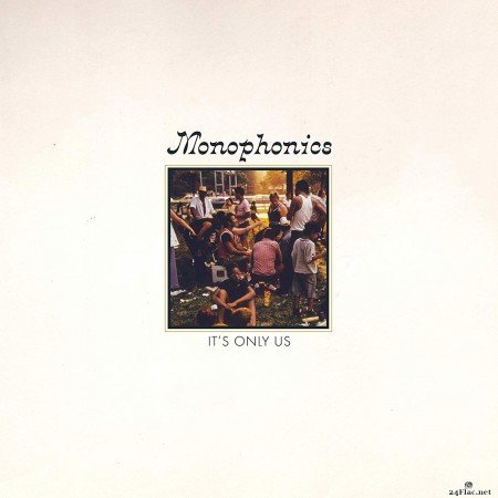 Monophonics - It's Only Us (2020) FLAC