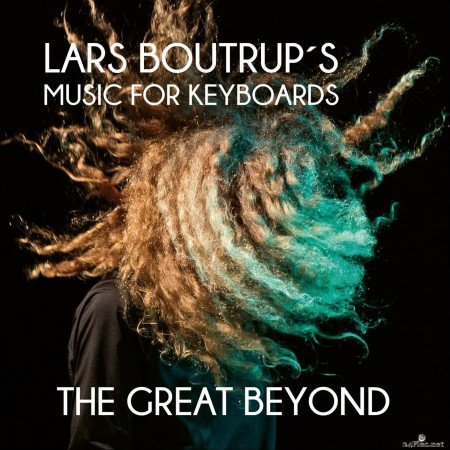 Lars Boutrup&#039;s Music For Keyboards - The Great Beyond (2020) FLAC