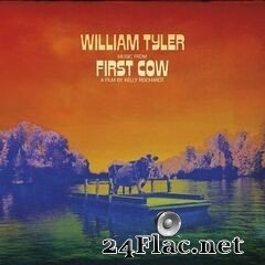 William Tyler - Music from First Cow (2020) FLAC