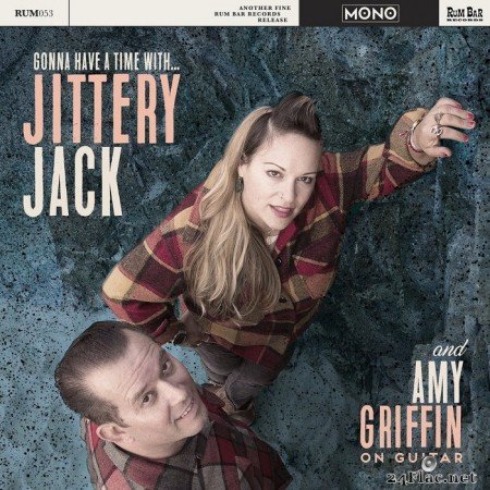 Jittery Jack with Amy Griffin on Guitar - Gonna Have A Time With Jittery Jack & Amy Griffin on Guitar (2019) FLAC