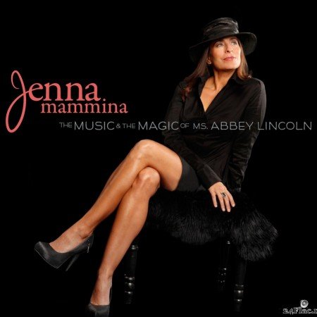 Jenna Mammina - The Music & The Magic of Ms. Abbey Lincoln (2014) Hi-Res