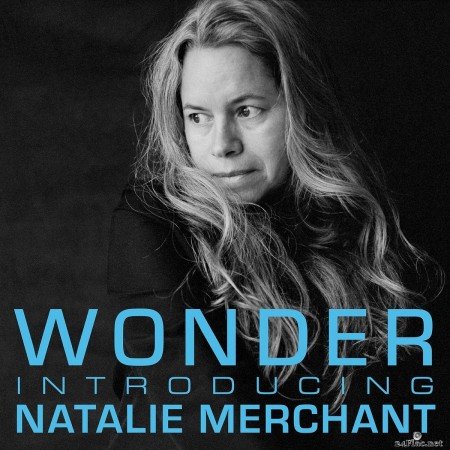 Natalie Merchant - Wonder: Introducing Natalie Merchant (2017) FLAC