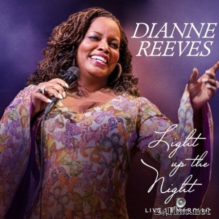 Dianne Reeves - Light Up The Night - Live In Marciac (2017) Hi-Res