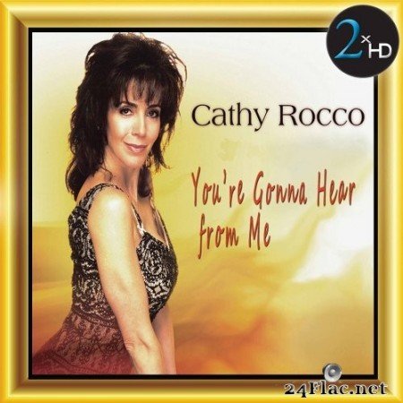 Cathy Rocco - You&#039;re Gonna Hear From Me (2017) Hi-Res