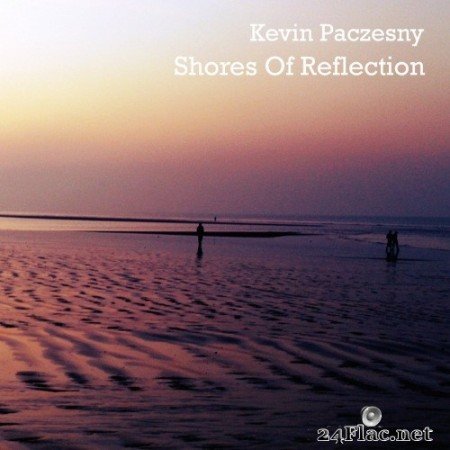 Kevin Paczesny - Shores of Reflection (2020) FLAC