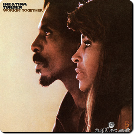 Ike Turner & Tina Turner - Workin&#039; Together (1971/2016) Hi-Res