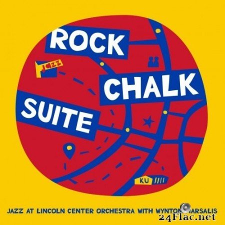 Jazz at Lincoln Center Orchestra & Wynton Marsalis - Rock Chalk Suite (2020) Hi-Res + FLAC