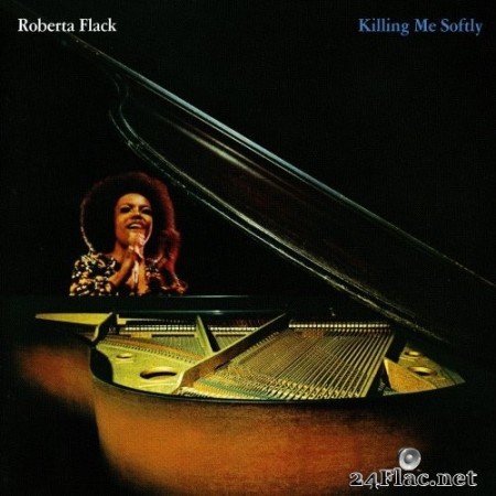 Roberta Flack - Killing Me Softly (1973/2012) Hi-Res