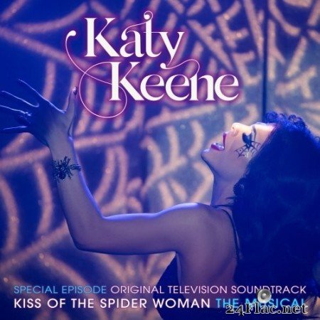 Katy Keene Cast - Katy Keene Special Episode - Kiss of the Spider Woman the Musical (Original Television Soundtrack) (2020) Hi-Res
