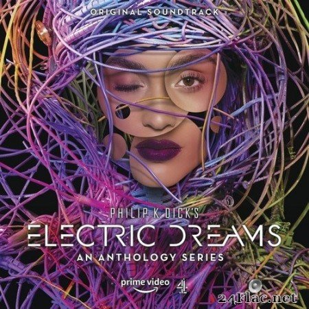 Various Artists - Philip K. Dick&#039;s Electric Dreams (Original Soundtrack) (2018) Hi-Res