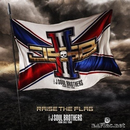 J Soul Brothers - RAISE THE FLAG (2020) Hi-Res + FLAC