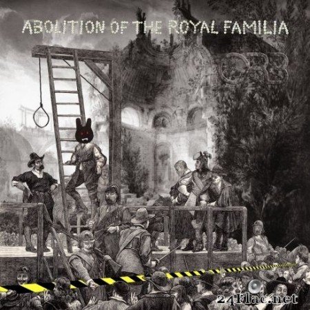 The Orb - Abolition Of The Royal Familia (Deluxe Edition) (2020) FLAC