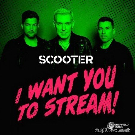 Scooter - I Want You to Stream! (Live) (2020) Hi-Res