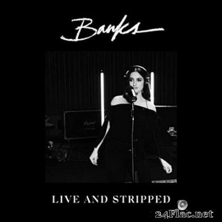 Banks - Live And Stripped (2020) FLAC