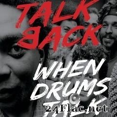 Talk Back - When Drums Talk (2020) FLAC