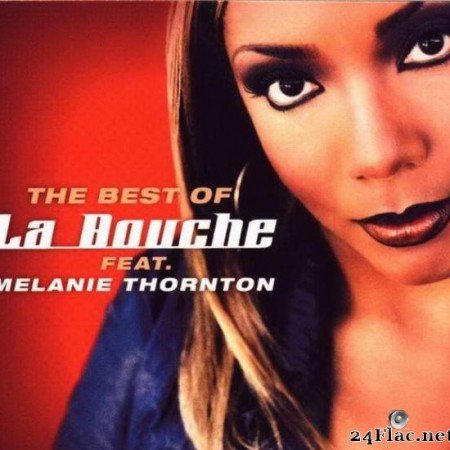 La Bouche feat. Melanie Thornton - The Best Of La Bouche Feat. Melanie Thornton (2002) [APE (image + .cue)]