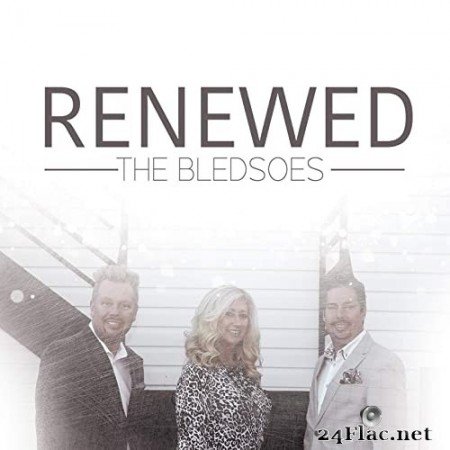 The Bledsoes - Renewed (2020) Hi-Res