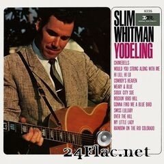 Slim Whitman - Yodeling (2020) FLAC