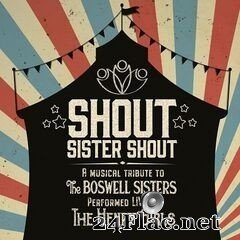 The Henry Girls - Shout Sister Shout (Performed Live by The Henry Girls) (2020) FLAC