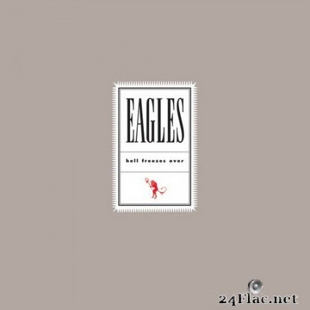 Eagles - Hell Freezes Over (Remaster 2018) 1994 (2020) Hi-Res