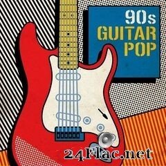 Various Artists - 90s Guitar Pop (2020) FLAC