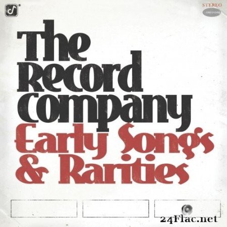The Record Company - Early Songs & Rarities (2020) Hi-Res