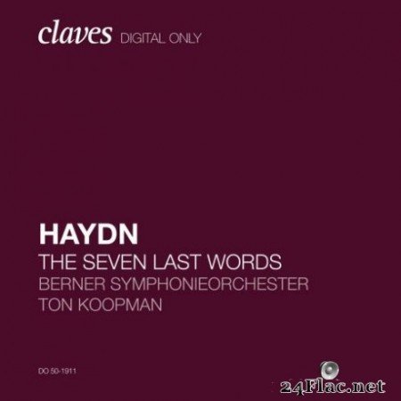 Ton Koopman & Berner Symphonieorchester - Haydn: The Seven Last Words of Christ, Hob. XX:1 (2020) Hi-Res