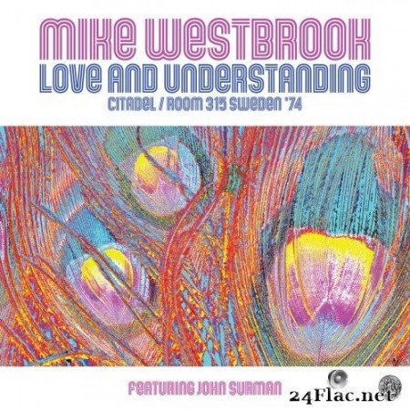 Mike Westbrook - Love and Understanding: Citadel/Room 315 Sweden '74 (2020) Hi-Res
