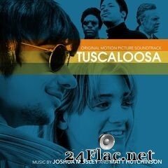 Joshua Mosley - Tuscaloosa (Original Motion Picture Soundtrack) (2020) FLAC
