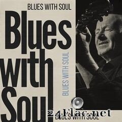 VA - Blues with Soul (2020) FLAC