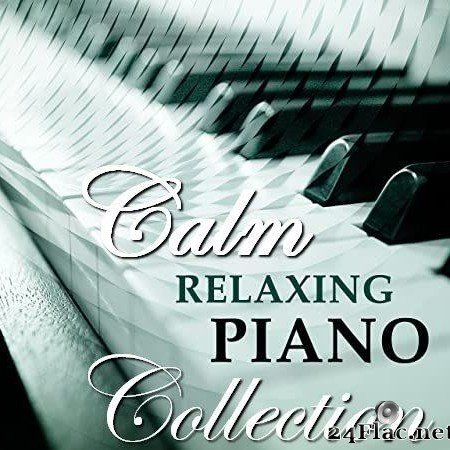 VA - Calm Relaxing Piano: Collection (2020) [FLAC (tracks)]