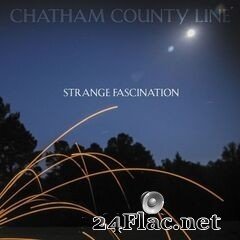 Chatham County Line - Strange Fascination (2020) FLAC