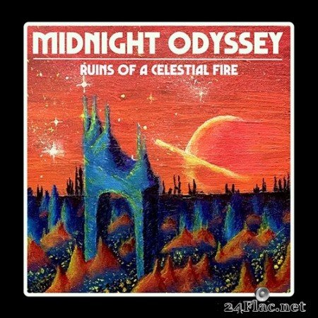 Midnight Odyssey - Ruins of a Celestial Fire (2020) Hi-Res