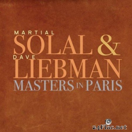 Martial Solal & Dave Liebman - Masters in Paris (2020) FLAC