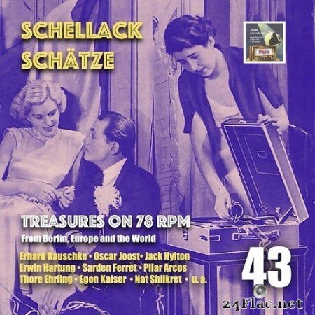 Arthur Freed - Schellack Schätze: Treasures on 78 RPM from Berlin, Europe and the World, Vol. 43 (2020) Hi-Res
