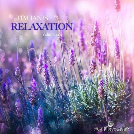Tim Janis - Relaxation Volume 1 (2020) Hi-Res