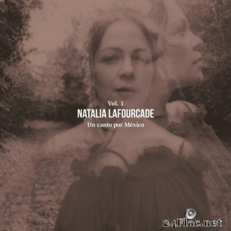 Natalia Lafourcade - Un Canto por México, Vol. 1 (2020) Hi-Res