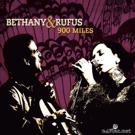 Bethany & Rufus – 900 Miles [2020]