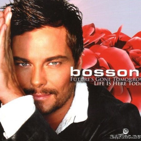 Bosson - Future's Gone Tomorrow - Life Is Here Today (2007) [FLAC (tracks + .cue)]
