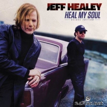 Jeff Healey - Heal My Soul (Deluxe Edition) (2020) Hi-Res + FLAC
