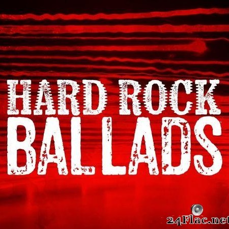 VA - Hard Rock Ballads (2019) [FLAC (tracks)]