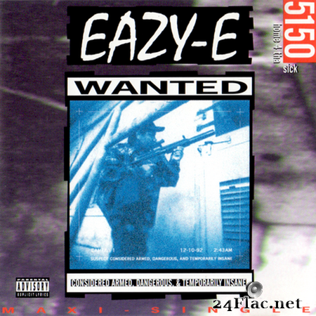 Eazy-E - 5150 Home 4 Tha Sick (1992) FLAC