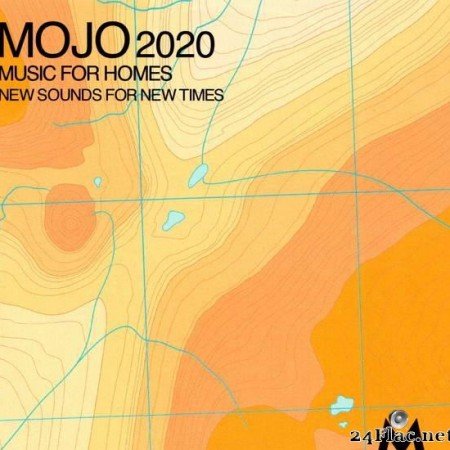 VA - Mojo 2020: Music For Homes (New Sounds For New Times) (2020) [FLAC (tracks + .cue)]