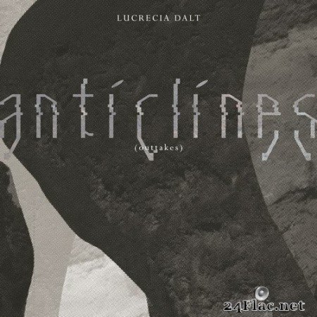 Lucrecia Dalt - Anticlines Outtakes (2020) Hi-Res