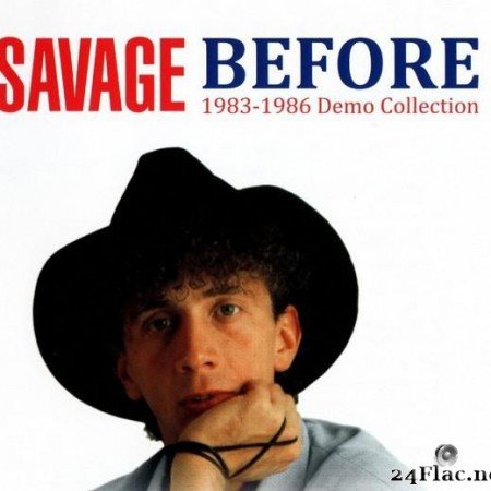 Savage - Before (1983 - 1986 Demo Collection) (2020) [FLAC (image + .cue)]