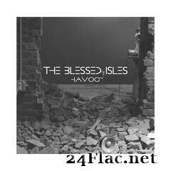 The Blessed Isles - Havoc (2020) FLAC