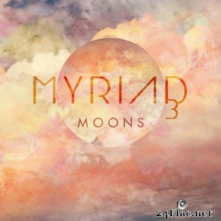 Myriad3 - Moons (2016) Hi-Res