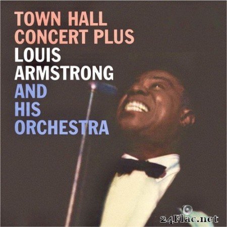 Louis Armstrong & The Dukes Of Dixieland - Town Hall Concert Plus (Remastered) (2020) Hi-Res