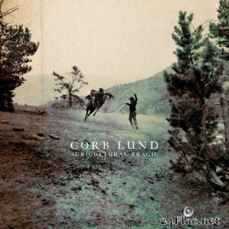 Corb Lund - Agricultural Tragic (2020) FLAC